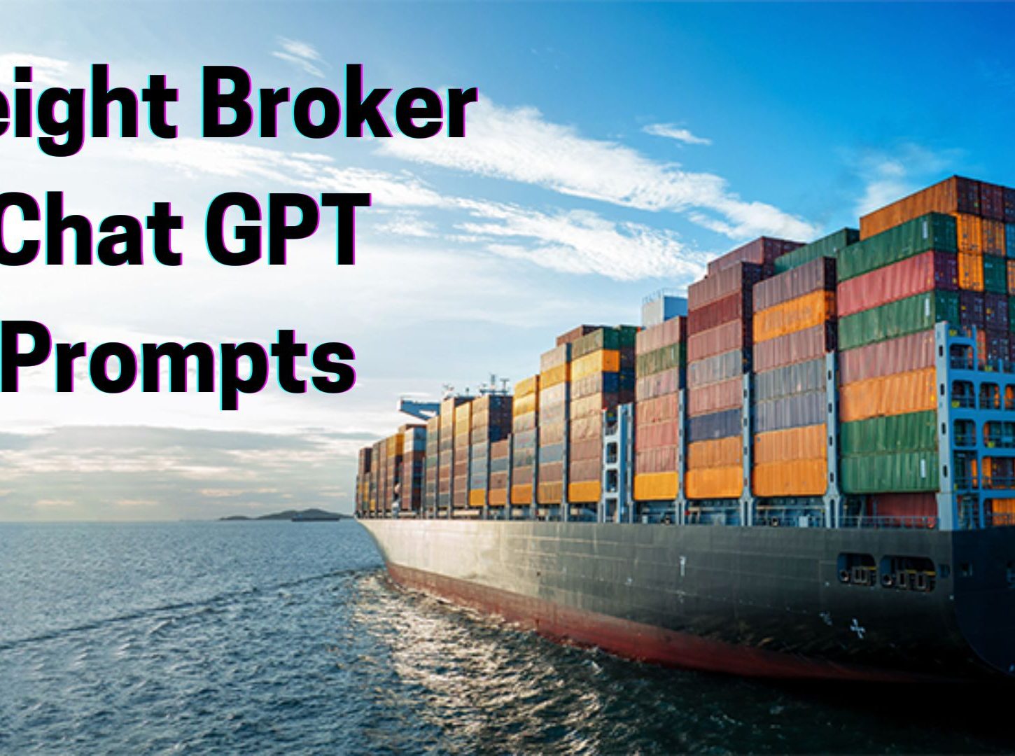 Best Freight Broker Chat GPT Prompt​s